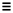 Three-lines button